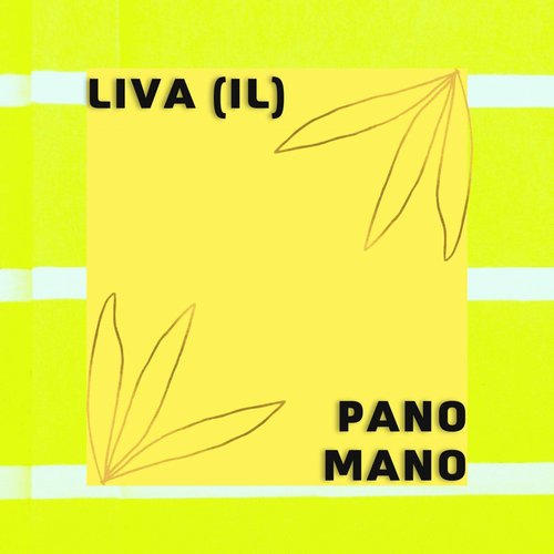 LIVA (IL) - Pano Mano [AVIEL1222MP3]